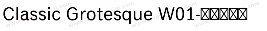 Classic Grotesque W01字体转换